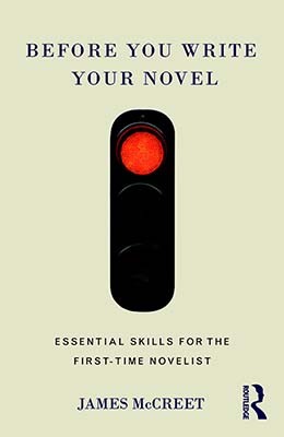 Before you write your novel: essential skills for the first-time novelist