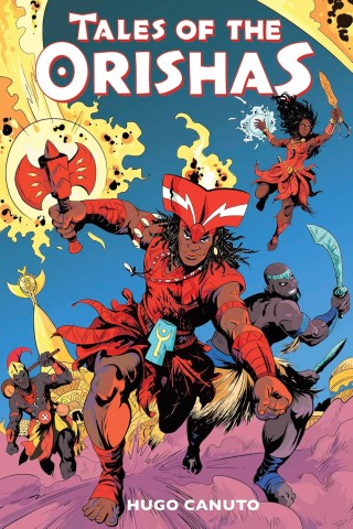 Comic book cover titled "Tales of the Orishas" shows vibrant characters in dynamic action poses, wielding weapons against a dramatic celestial background.