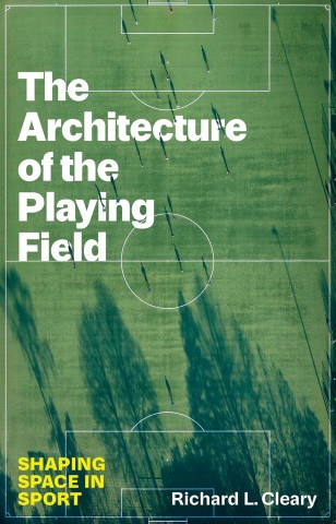 Aerial view of a soccer field with long shadows of players; overlaid white text reads "The Architecture of the Playing Field." Title and author's name in contrasting colors at bottom.