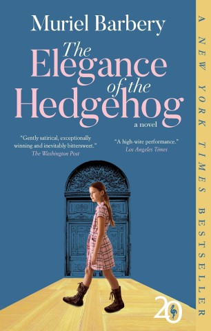Cover of "The Elegance of the Hedgehog" by Muriel Barbery. A girl in a plaid dress walks on a wooden floor toward an ornate blue door. Blue background with pink and white text.