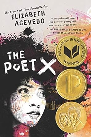 Cover of "The Poet X" by Elizabeth Acevedo. Features a young woman's face with colorful splashes, three award seals, and positive review text.
