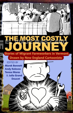 Cover of "The Most Costly Journey" featuring a migrant worker with a heart emblem, holding a wrench and photo. Snow scene in black and white above.