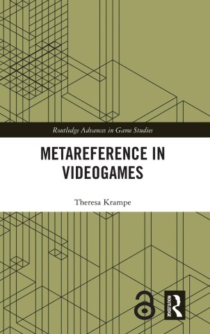 Book cover titled "Metareference in Videogames" by Theresa Krampe, features abstract geometric lines on an olive background, conveying a modern, academic tone.