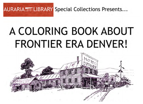 Coloring Book Cover, Auraria Library Digital Collections, All applicable rights reserved by the source institution and holding location. New Special Collections Coloring Book!