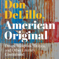 Book cover of "Don DeLillo, American Original" by Michael Naas. Features distressed American flag background with bold yellow and white text.