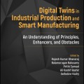 Digital twins in industrial production: exploring principles, enablers, and challenges in smart manufacturing.