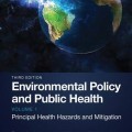 Environmental policy and public health: Principal health hazards and mitigation