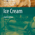 Cover of "Ice Cream," Eighth Edition by H. Douglas Goff, Richard W. Hartel, and Scott A. Rankin. Image shows ice cream and a machine. Published by Springer.
