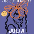 Book cover of "In the Time of the Butterflies" by Julia Alvarez. Features stylized silhouette of a woman with an orange butterfly. Blue background.