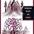 Abstract design in pink, black, and white with geometric structures and swirling patterns. Text reads "Indigenous Health and Justice."