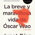 Book cover of "La breve y maravillosa vida de Óscar Wao" by Junot Díaz. Features a red silhouette of a head facing right, with bold black text. The cover includes a Pulitzer Prize emblem and a quote from Michiko Kakutani. Tone conveys acclaim and literary prestige.