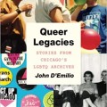 Queer legacies: stories from Chicago's LGBTQ archives
