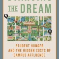Book cover titled "Starving the Dream" features a campus map with icons of food and transport. Subtext highlights student hunger issues. Tone is investigative.