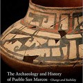 The Archaeology and History of Pueblo San Marcos