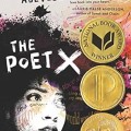 Cover of "The Poet X" by Elizabeth Acevedo. Features a young woman's face with colorful splashes, three award seals, and positive review text.