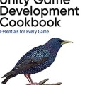 Unity Game Development Cookbook