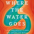 Where the Water Goes