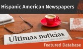 A coffee cup and glasses rest on a wooden table beside a newspaper headline "Últimas noticias." Text above reads "Hispanic American Newspapers."