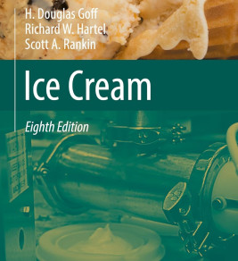 Cover of "Ice Cream," Eighth Edition by H. Douglas Goff, Richard W. Hartel, and Scott A. Rankin. Image shows ice cream and a machine. Published by Springer.