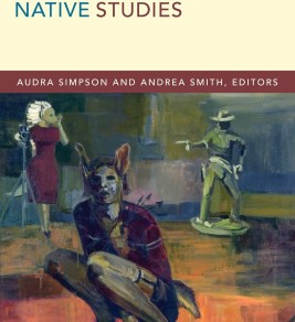 Cover of "Theorizing Native Studies" featuring abstract art: a figure crouching with animal ears in foreground, a person with a headdress, and a pointing statue.